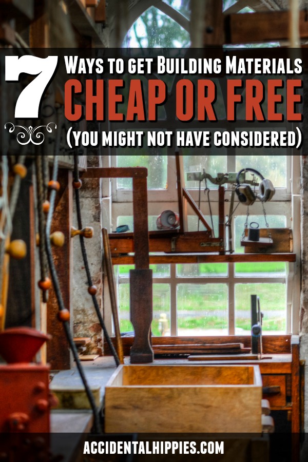 7 More Awesome Ways to Save Money on Building Supplies - Accidental Hippies