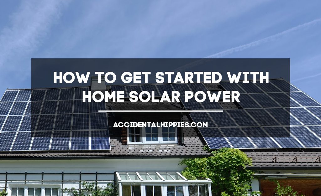 how to get started with home solar power, solar panels on a roof